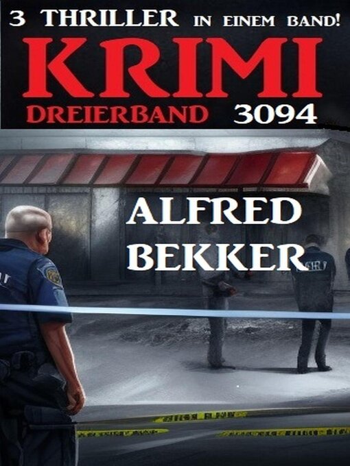 Title details for Krimi Dreierband 3094 by Alfred Bekker - Available